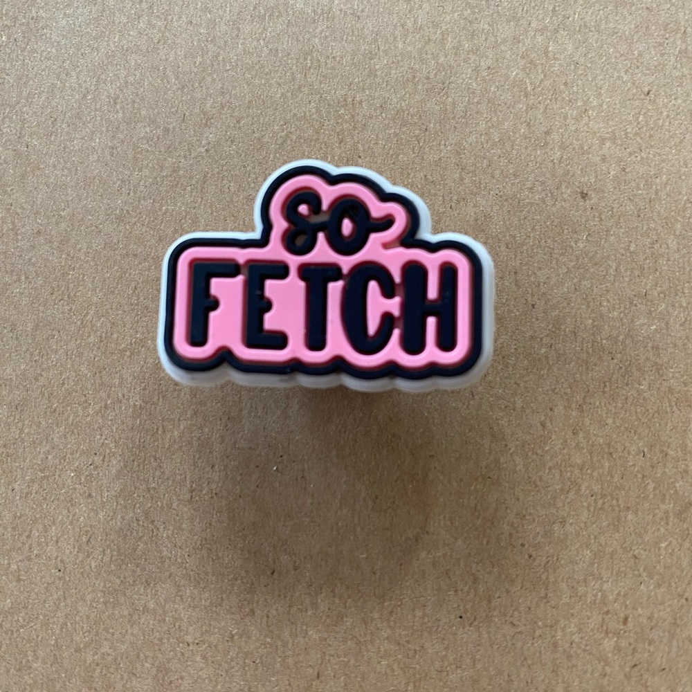 🐊6/$12🐊 Pink Mean Girls ‘So Fetch’ Croc Charm